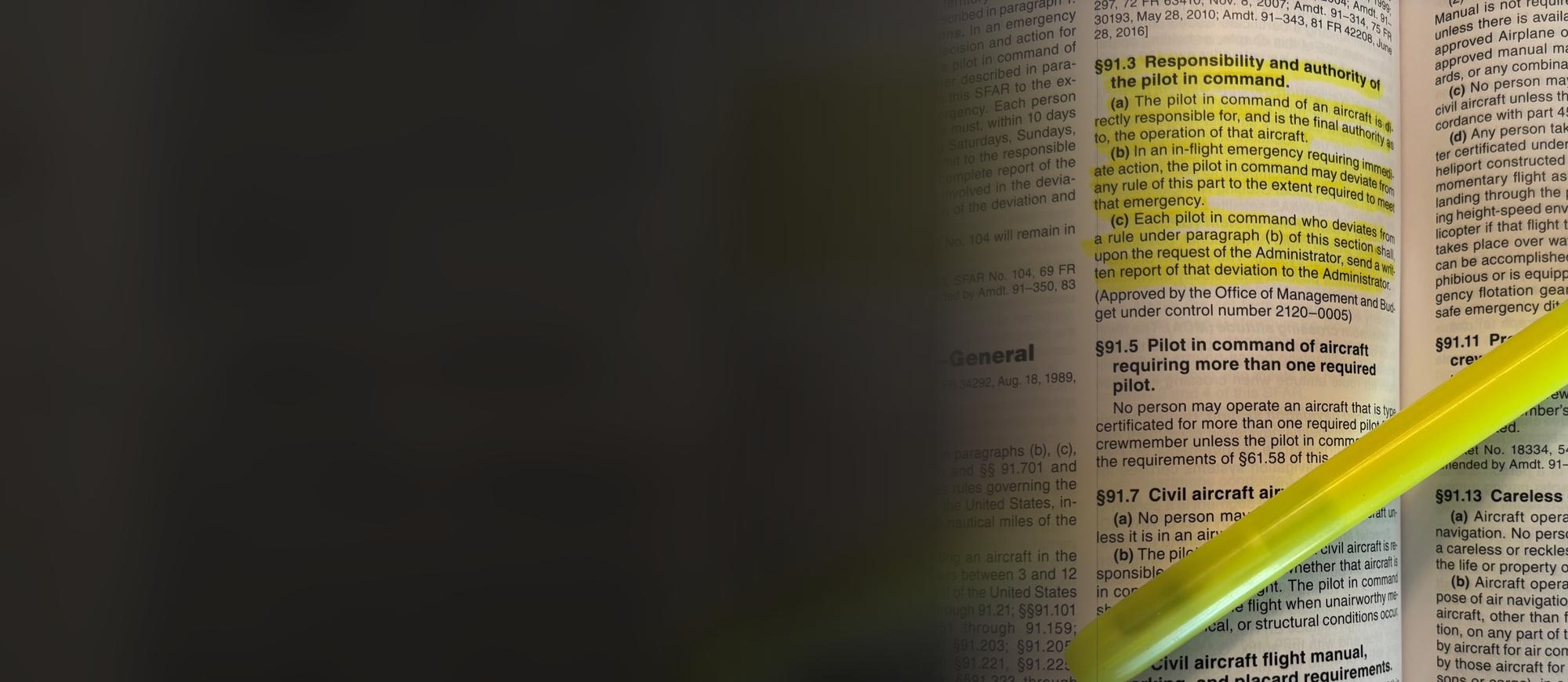 The FAR/AIM open to 14 CFR Part 91, with section 91.3 on the responsibility and authority of the pilot in command highlighted in yellow.